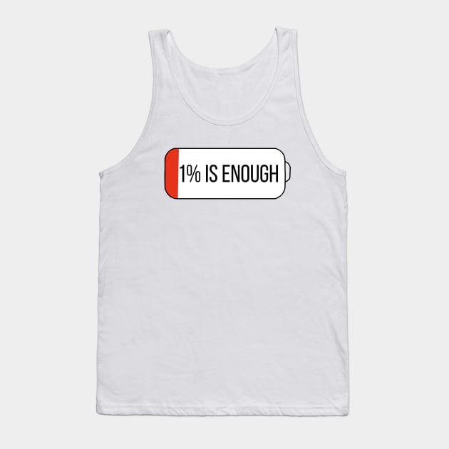 1% is enough Tank Top by DiegoCarvalho